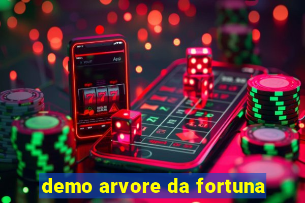 demo arvore da fortuna